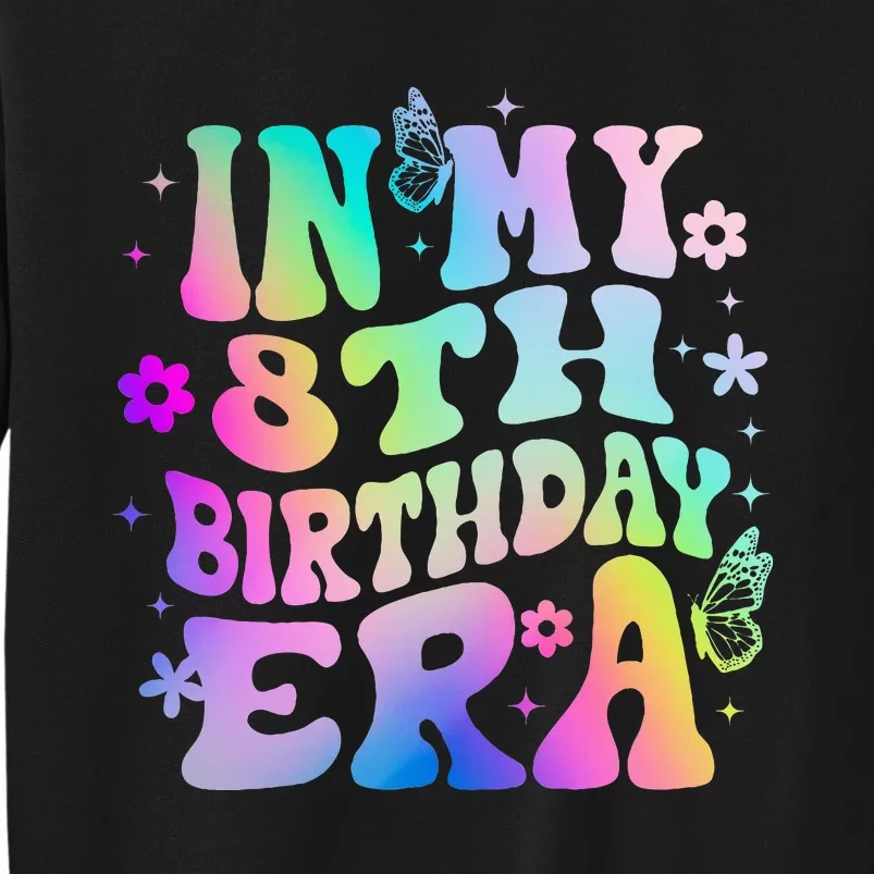 In My 8th Birthday Era 8 Years Birthday Sweatshirt