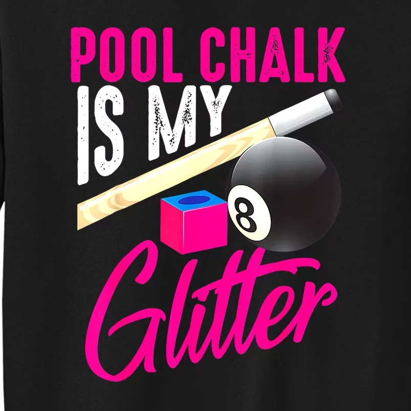 Is My 8 Ball Billiard Players Funny Pool Chalk Gift Tall Sweatshirt