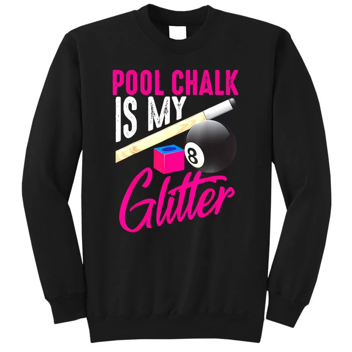 Is My 8 Ball Billiard Players Funny Pool Chalk Gift Tall Sweatshirt