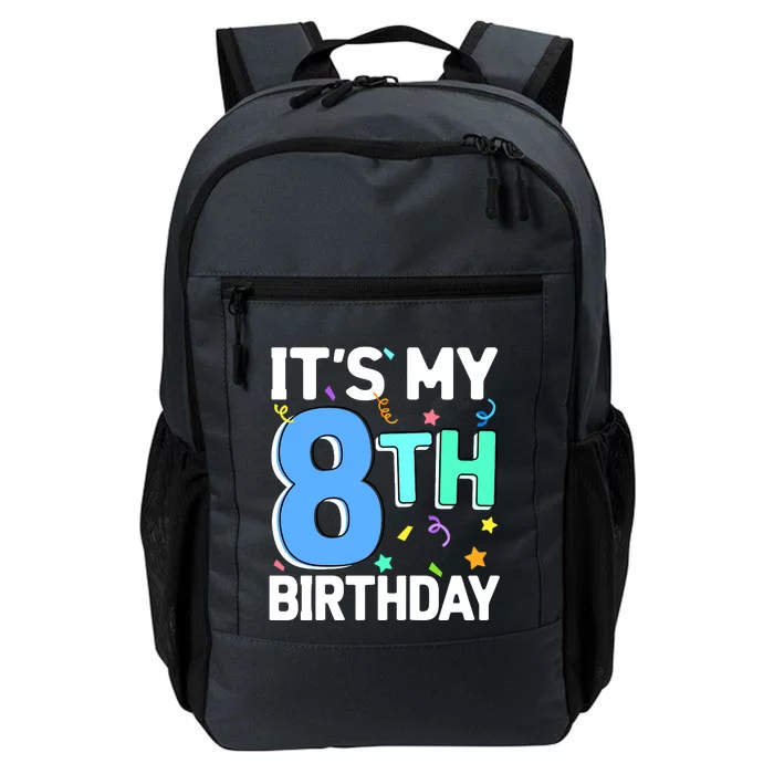 ItS My 8th Birthday 8 Eight Happy Birthday Boy Or Girl Daily Commute Backpack