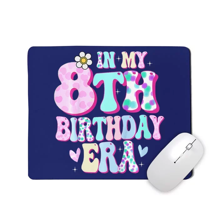 In My 8th Birthday Era Girl Gifts Eight Bday 8 Year Old Mousepad