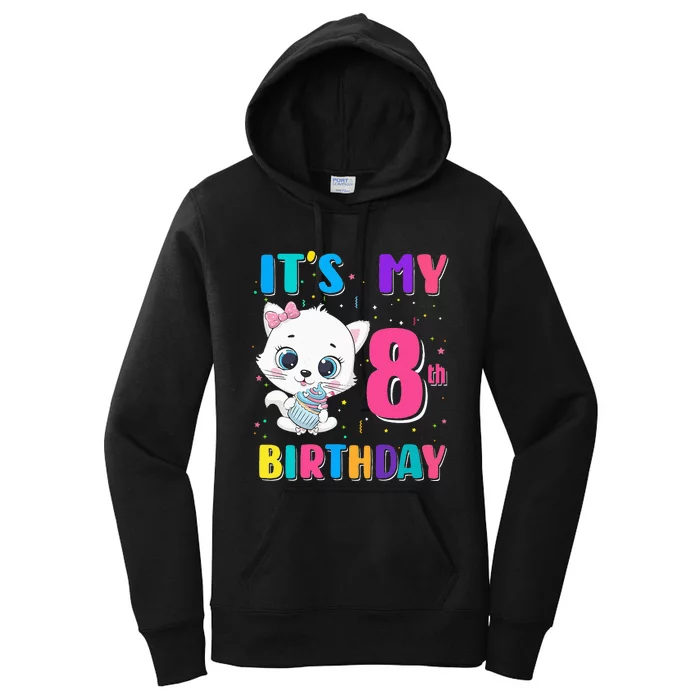 Its My 8th Birthday Girl Funny Cat Birthday 8 Year Old Women's Pullover Hoodie