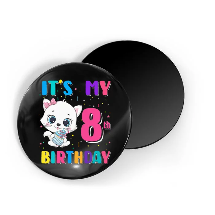 Its My 8th Birthday Girl Funny Cat Birthday 8 Year Old Magnet