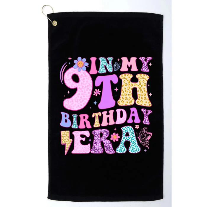 In My 9th Birthday Era Nine Bday 9 Year Old Birthday Girl Platinum Collection Golf Towel