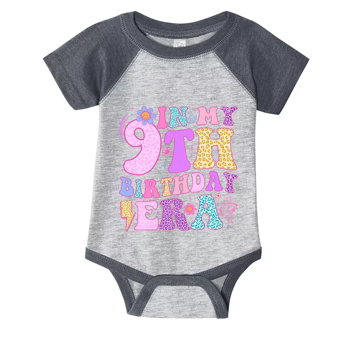 In My 9th Birthday Era Nine Bday 9 Year Old Birthday Girl Infant Baby Jersey Bodysuit