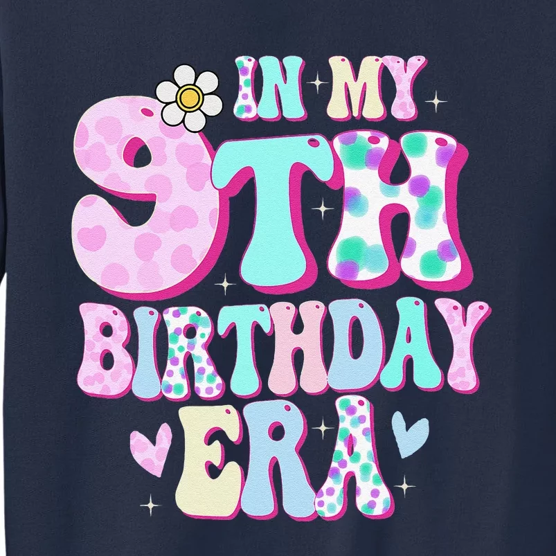 In My 9th Birthday Era Girl Gifts Nine Bday 9 Year Old Sweatshirt