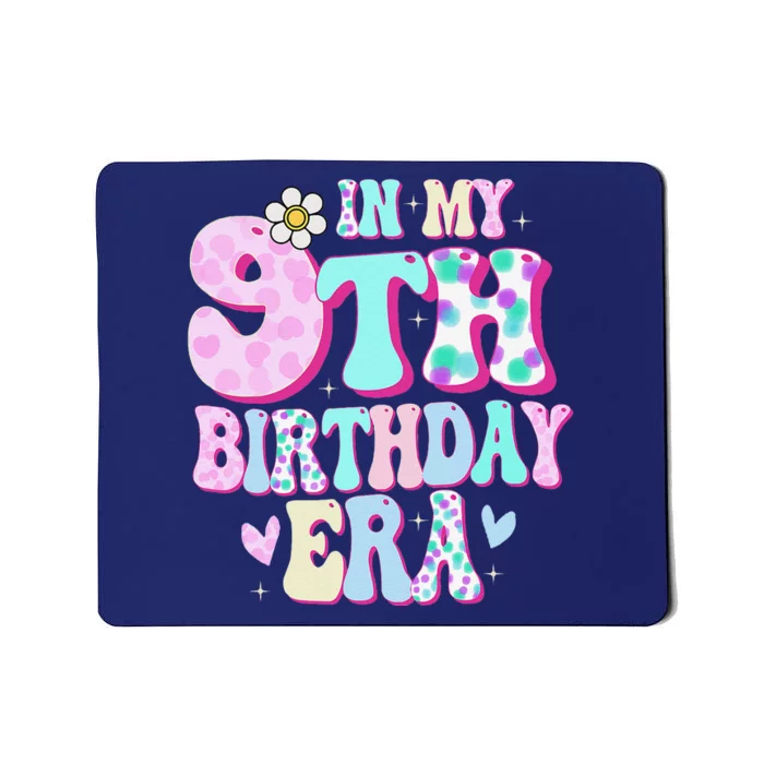 In My 9th Birthday Era Girl Gifts Nine Bday 9 Year Old Mousepad