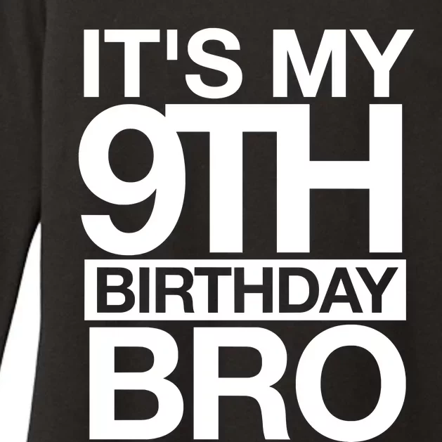 Its My 9th Birthday Bro 9th Birthday Womens CVC Long Sleeve Shirt