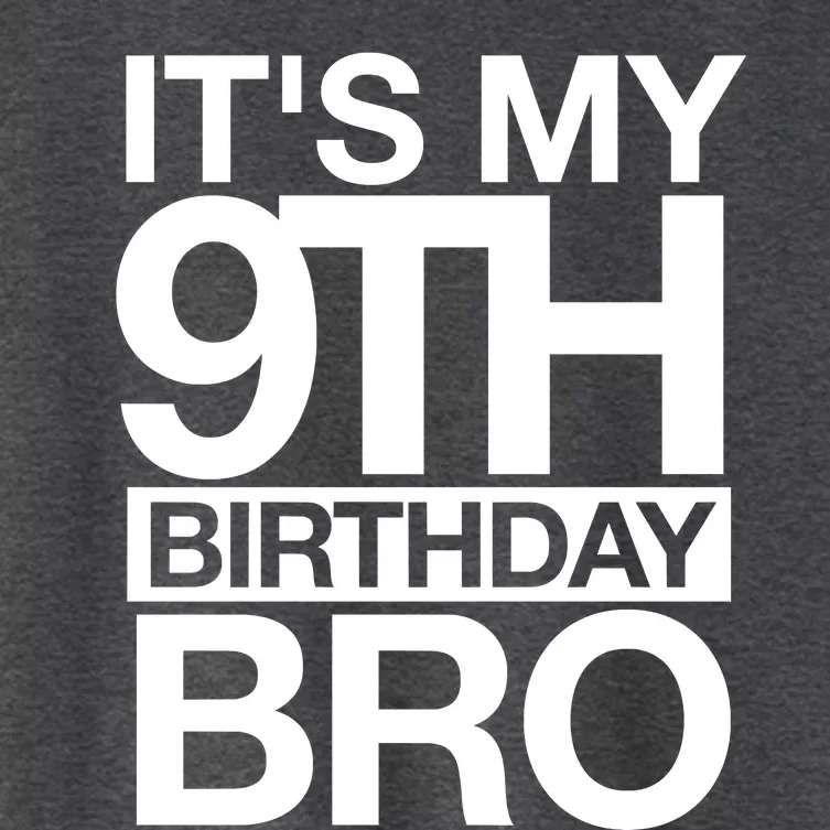 Its My 9th Birthday Bro 9th Birthday Women's Crop Top Tee