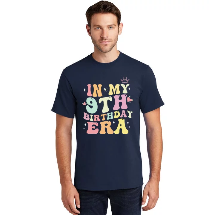 In My 9th Birthday Era Nine 9 Years Old Birthday Gifts Girl Tall T-Shirt