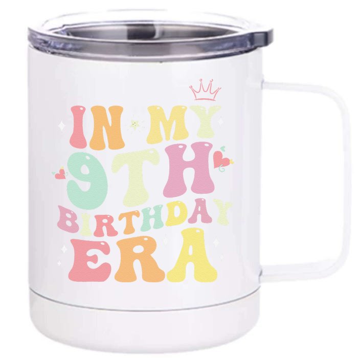 In My 9th Birthday Era Nine 9 Years Old Birthday Gifts Girl Front & Back 12oz Stainless Steel Tumbler Cup