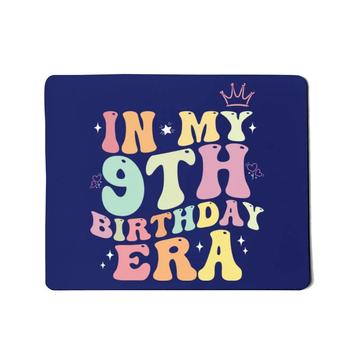 In My 9th Birthday Era Nine Years Old Birthday Gift Mousepad