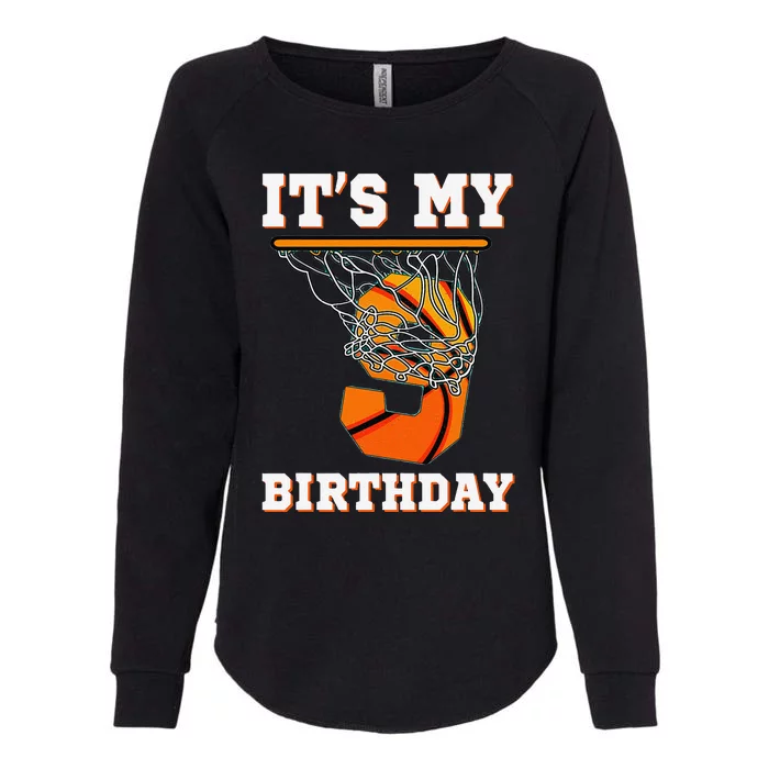 ItS My 9th Birthday Basketball Boy Party 9 Years Old Womens California Wash Sweatshirt