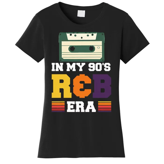 In My 90's R&B Era funny musical Women's T-Shirt