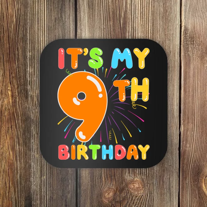 ItS My 9th Birthday 9 Nine Happy Birthday Boy Or Girl Art Coaster