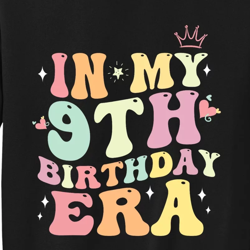 In My 9th Birthday Era Gifts Tall Sweatshirt