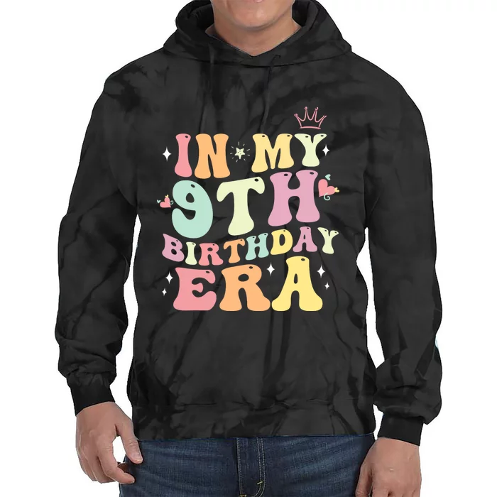 In My 9th Birthday Era Gifts Tie Dye Hoodie