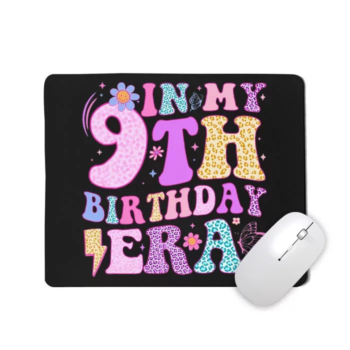 In My 9th Birthday Era Nine Bday 9 Year Old Birthday Girl Mousepad