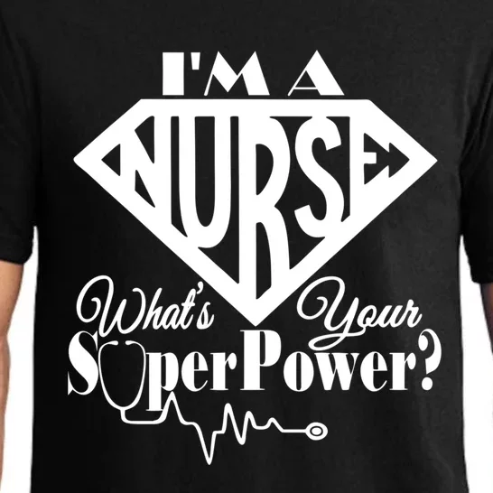 I M A Nurse Whats Your Superpower Nurse Sayings Funny Gift Pajama Set