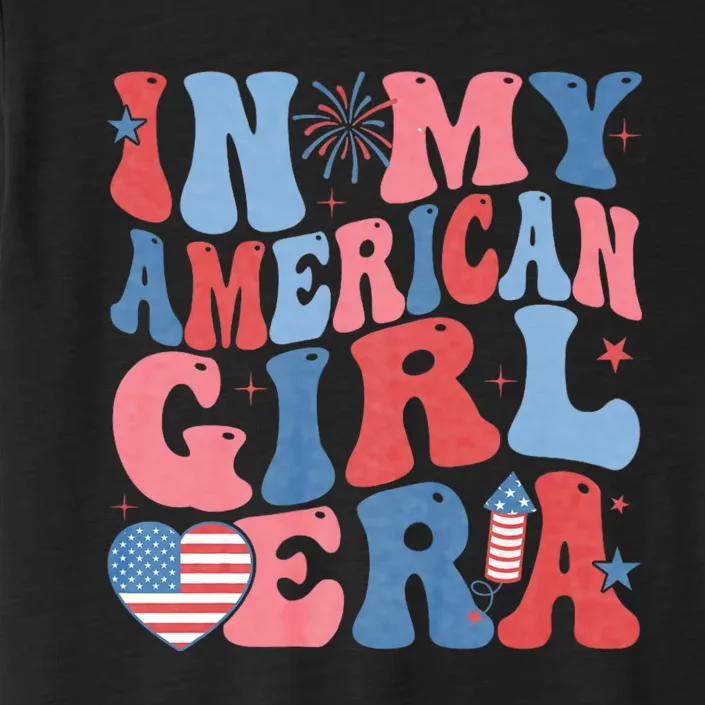 In My American Girl Era Retro 4th Of July Fourth Groovy ChromaSoft Performance T-Shirt