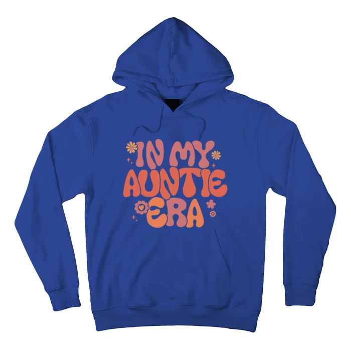 In My Auntie Era Baby Announcement For Aunt Mothers Day Hoodie