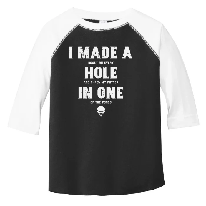 I Made A Hole In One Golfing Golf Lover Golfer Dad Toddler Fine Jersey T-Shirt