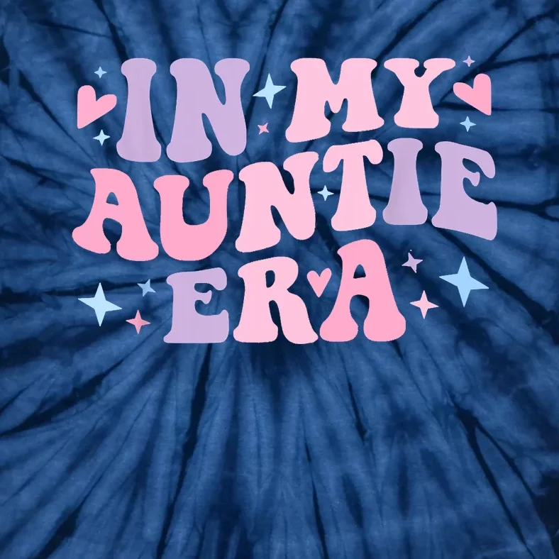 In My Auntie Era Baby Announcement For Aunt Mothers Day Tie-Dye T-Shirt