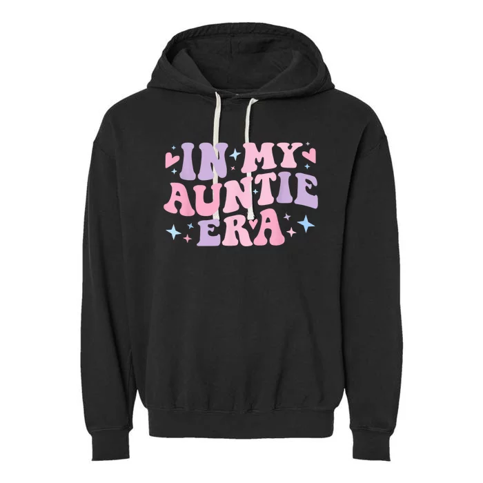 In My Auntie Era Baby Announcement for Aunt Mother's Day Garment-Dyed Fleece Hoodie