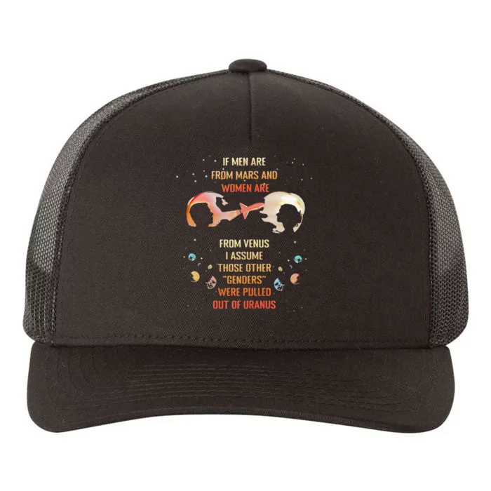 If Men Are From Mars And Women Are From Venus I Assume Those Yupoong Adult 5-Panel Trucker Hat