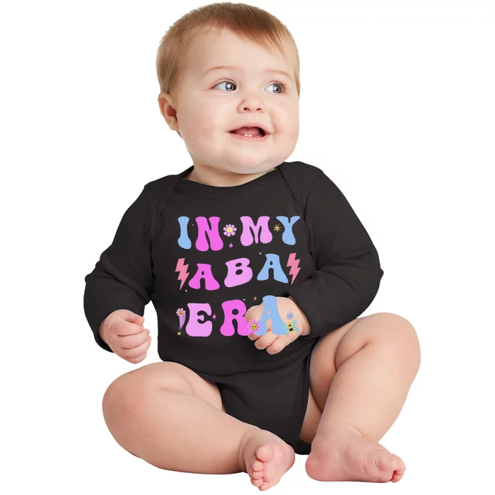 In My Aba Era Retro Applied Behavior Analyst Aba Therapist Baby Long Sleeve Bodysuit