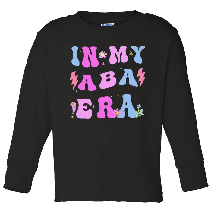 In My Aba Era Retro Applied Behavior Analyst Aba Therapist Toddler Long Sleeve Shirt