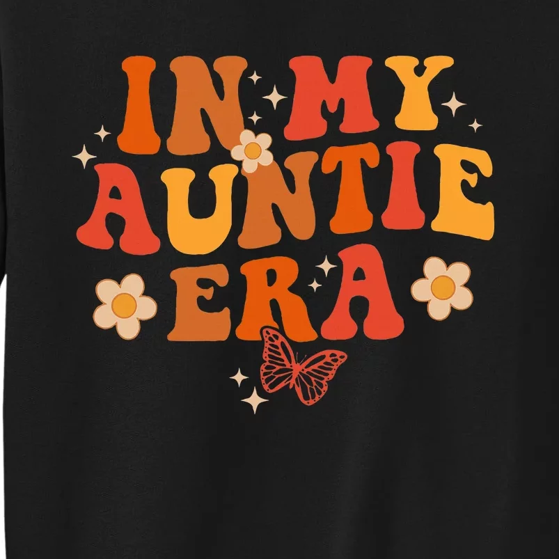 In My Auntie Era Baby Announcement For Aunt Mother's Day Sweatshirt