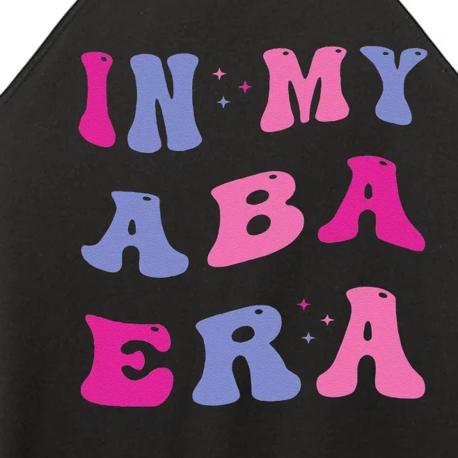 In My Aba Era Retro Applied Behavior Analyst Aba Therapist Women’s Perfect Tri Rocker Tank