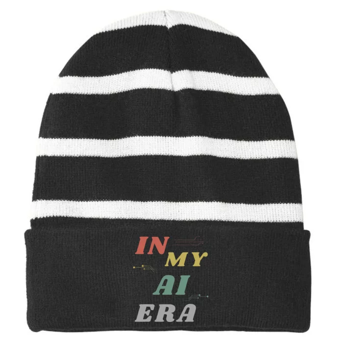 In My Ai Era Artificial Intelligence Network Ai Engineer Era Striped Beanie with Solid Band