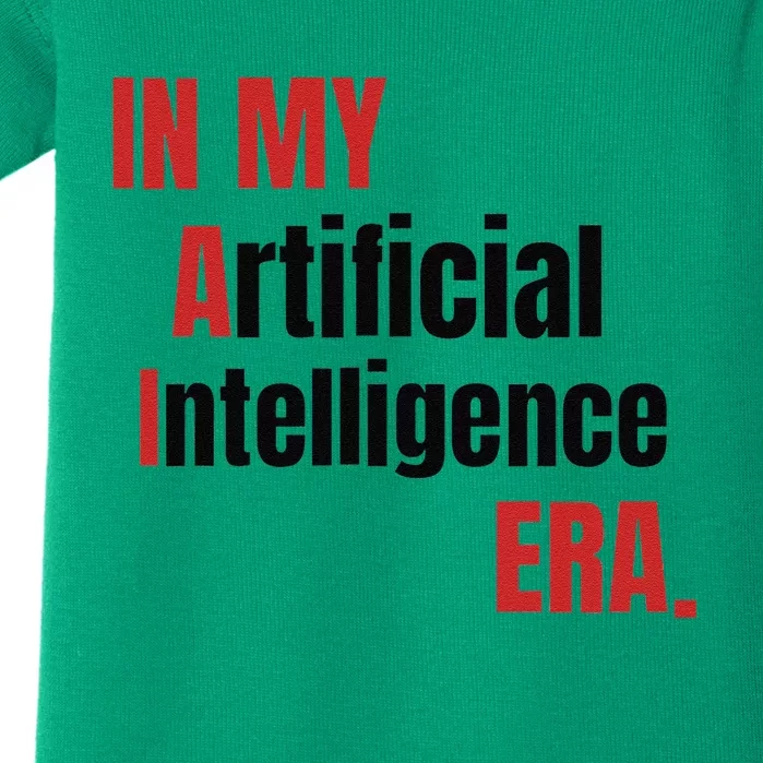 In My Artificial Intelligence Era It Network Ai Engineer Era Baby Bodysuit