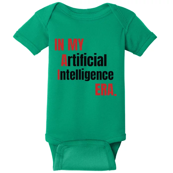 In My Artificial Intelligence Era It Network Ai Engineer Era Baby Bodysuit