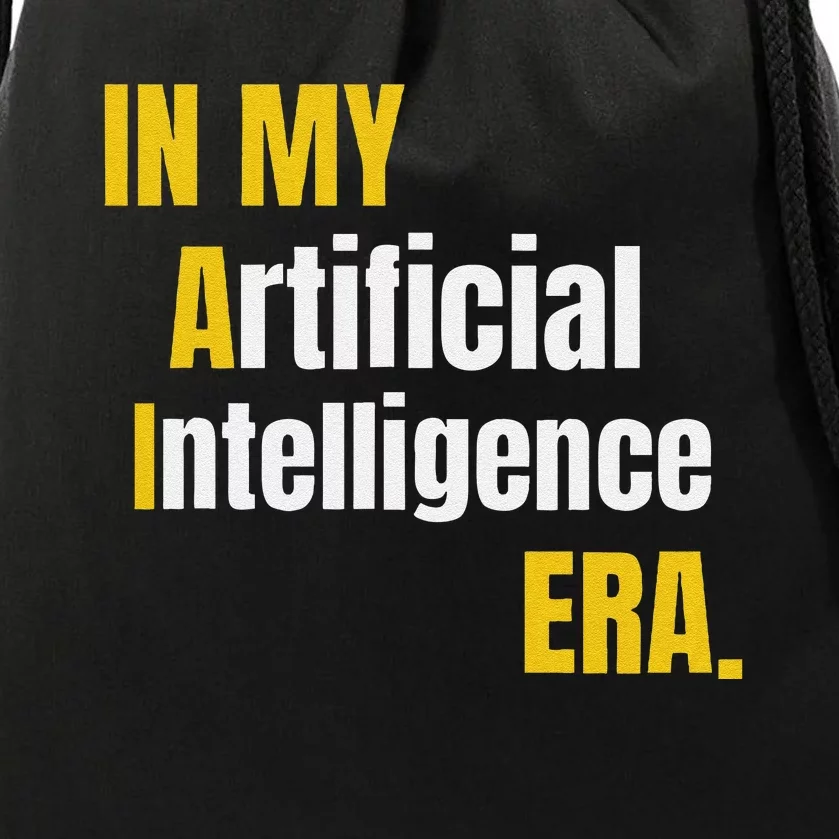 In My Artificial Intelligence Era It Network Engineer Ai Era Drawstring Bag