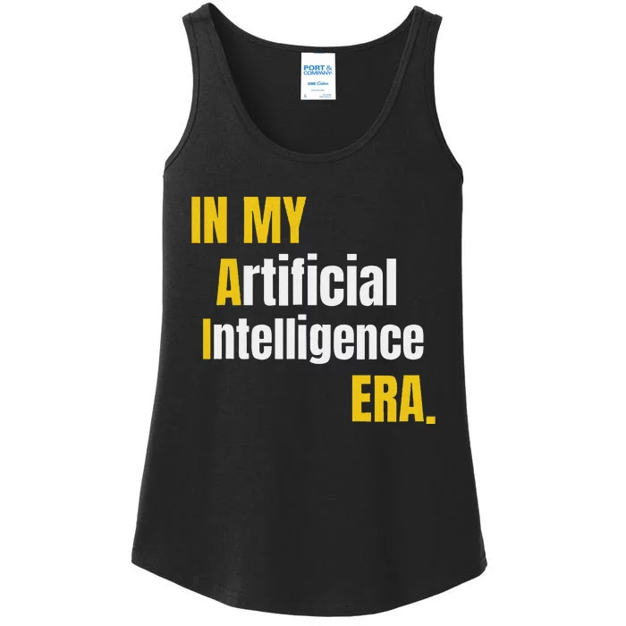 In My Artificial Intelligence Era It Network Engineer Ai Era Ladies Essential Tank