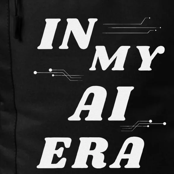 In My Ai Era Ai Engineer Era Artificial Intelligence Network Daily Commute Backpack