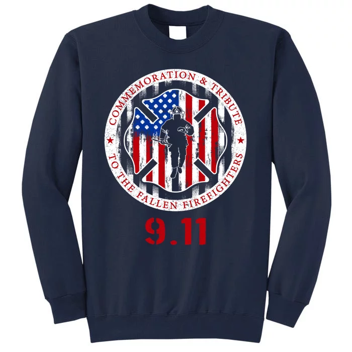 In Memory And Honor Of Firefighters Remembering 9/11 Tall Sweatshirt