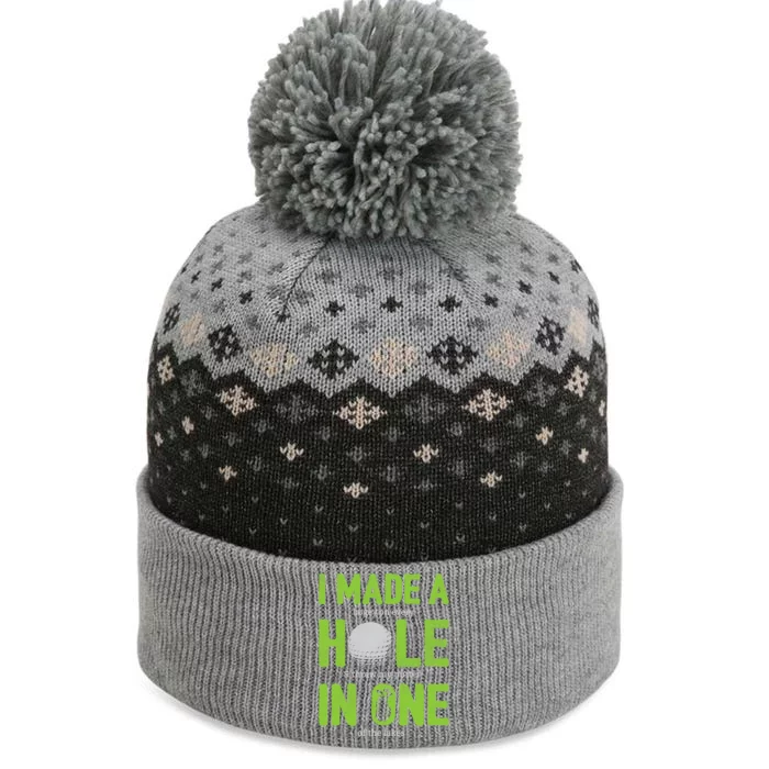 I Made A Hole In One Funny Golf Golfing The Baniff Cuffed Pom Beanie