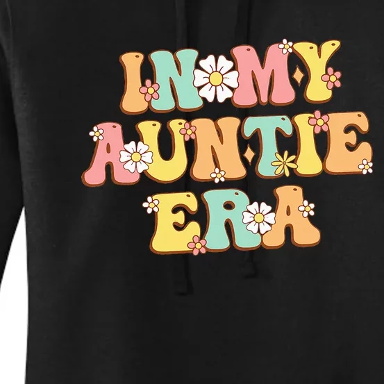 In My Auntie Era Baby Announcemen Birthday Women's Pullover Hoodie