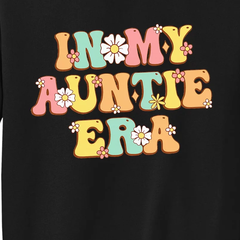 In My Auntie Era Baby Announcemen Birthday Tall Sweatshirt