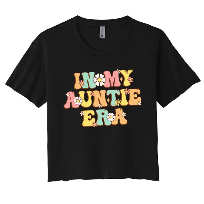 In My Auntie Era Baby Announcemen Birthday Women's Crop Top Tee