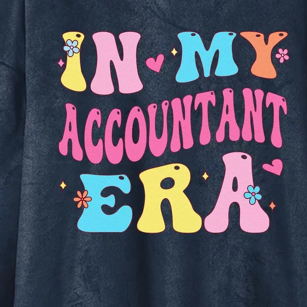 In My Accountant Era Accountant Accounting Student Hooded Wearable Blanket