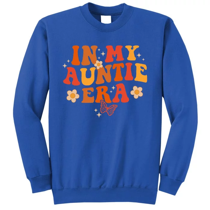 In My Auntie Era Baby Announcement For Aunt Mothers Day Tall Sweatshirt