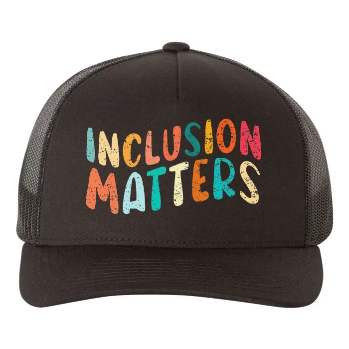 Inclusion Matters Autism SPED Teacher Speducator Yupoong Adult 5-Panel Trucker Hat