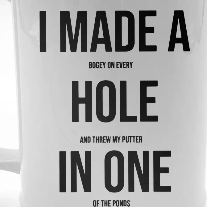 I Made A Hole In One Golf Front & Back Beer Stein