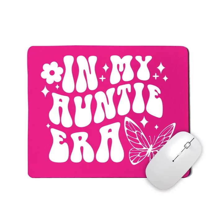 In My Auntie Era Fun Aunt Butterfly Mousepad