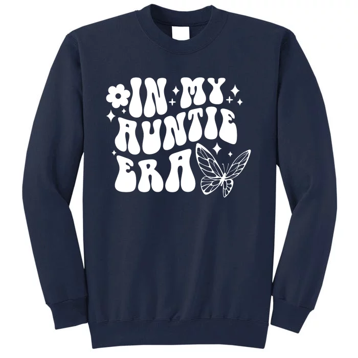 In My Auntie Era Fun Aunt Butterfly Tall Sweatshirt